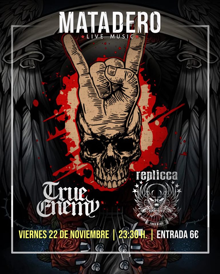 True Enemy + Replicca en Matadero Live Music