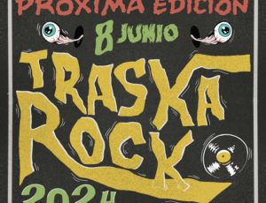 ¡El Traska Rock está de vuelta en Peñas de San Pedro el 8 de junio!